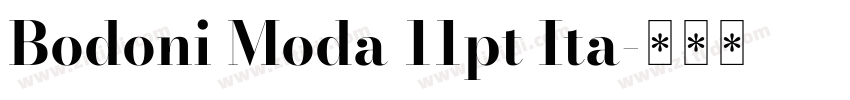 Bodoni Moda 11pt Ita字体转换